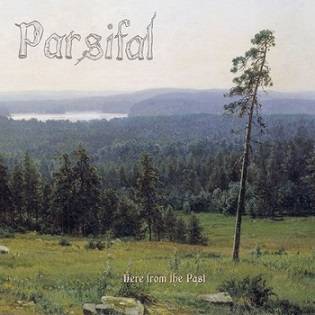 Parsifal : Here from the Past